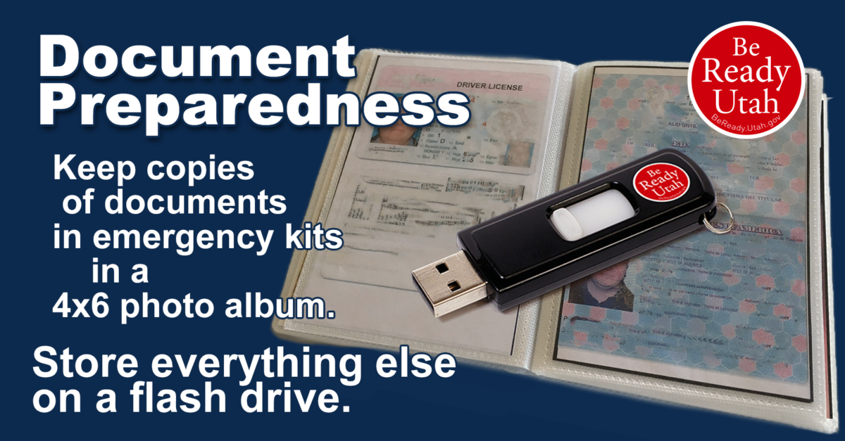 Image of a 4 by 6 album with copies of important documents in it. Image of a flash drive. Text says document preparedness, keep copies of documents in emergency kits in a 4X6 photo album. Store everything else on a flash drive.